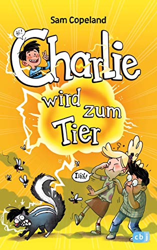 Charlie wird zum Tier (Die Charlie-Reihe, Band 2)